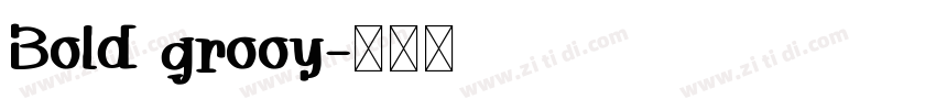 Bold grooy字体转换